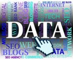 Data Word Represents Web Site And Bytes Stock Photo