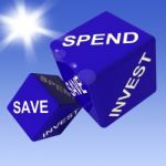 Spend, Save, Invest Dice Showing Budgeting Stock Photo