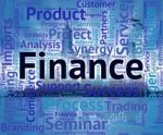 Finance Word Shows Finances Commerce And Profit Stock Photo