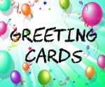 Greeting Cards Represents Celebrate Greetings And Party Stock Photo