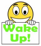 Wake Up On Sign Means Awake And Rise Stock Photo