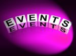 Events Dice Represent Functions Experiences And Occurrences Stock Photo