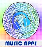 Music Apps Means Sound Track And Applications Stock Photo