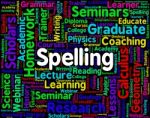 Spelling Word Means Spellings Penmanship And Publisher Stock Photo