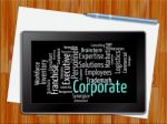 Corporate Word Represents Text Corporations And Words Tablet Stock Photo