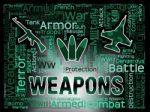 Weapons Words Means Armed Firepower And Armoury Stock Photo