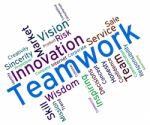 Teamwork Words Shows Text Organized And Networking Stock Photo