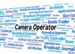 Camera Operator Indicates Machine Minder And Cameras Stock Photo