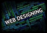 Web Designing Represents Internet Website And Designs Stock Photo