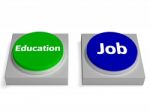 Education Job Buttons Shows Learning Or Earnng Stock Photo