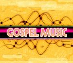 Gospel Music Means Sound Tracks And Christ Stock Photo