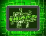 Emarketing Word Shows World Wide Web And Internet Stock Photo