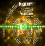 Armed Conflict Represents Military Conflicts And Battle Stock Photo