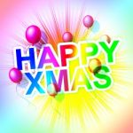 Happy Xmas Represents Merry Christmas And Celebration Stock Photo