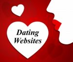 Dating Websites Represents Love Internet And Sweethearts Stock Photo