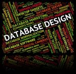 Database Design Indicating Words Computer And Word Stock Photo