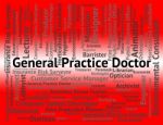 General Practice Doctor Indicating Medical Person And Position Stock Photo