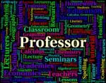 Professor Word Shows Lecturers Professors And Teaching Stock Photo