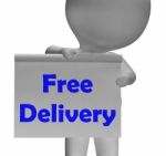 Free Delivery Sign Shows Item Delivered At No Charge Stock Photo