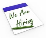 We Are Hiring Notebook Shows Employment Recruitment Or Personnel Stock Photo