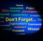 Dont Forget Words Shows Remembering Business Components Stock Photo