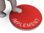 Implement Switch Represents Doing Implementation And Implementin Stock Photo