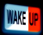 Wake Up Sign Awake And Rise Stock Photo