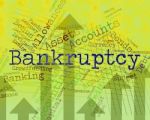 Bankruptcy Word Means Financial Obligation And Arrears Stock Photo