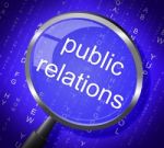 Public Relations Means Press Release And Magnification Stock Photo