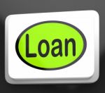 Loan Button Means Lending Or Providing Advance Stock Photo