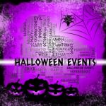 Halloween Events Represents Function Ceremony And Occasions Stock Photo