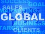 Global Words Shows World Biz And Globalisation Stock Photo