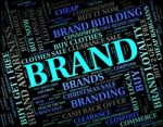 Brand Word Shows Company Identity And Branded Stock Photo