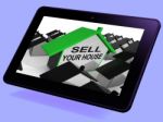 Sell Your House Home Tablet Means Marketing Property Stock Photo