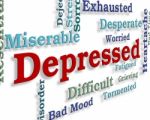 Depressed Word Shows Desperation Wordcloud And Anxious Stock Photo