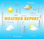 Weather Report Shows Climate And Meteorological Data Stock Photo