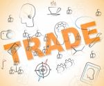 Business Trade Represents Commerce Importing And Company Stock Photo