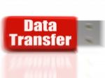 Data Transfer Usb Drive Shows Data Storage Or Files Transfer Stock Photo