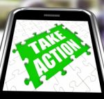 Take Action Smartphone Means Urge Inspire Or Motivate Stock Photo