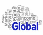 Global Word Shows Globalize Wordcloud And Words Stock Photo