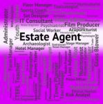 Estate Agent Indicating Job Word And Agents Stock Photo