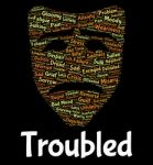 Troubled Word Shows Difficulty Hard And Wordcloud Stock Photo