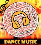 Dance Music Indicates Sound Track And Acoustic Stock Photo