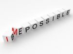 3d Image Changing The Word Impossible To Be Possible Stock Image Stock Photo