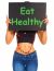 Girl Showing Eat Healthy Sign