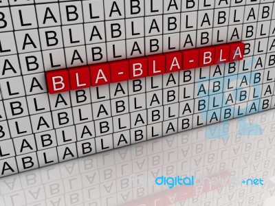 3d Illustration With Word Cloud About Bla Bla Bla. Talk About An… Stock Image