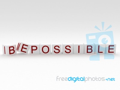 3d Image Changing The Word Impossible To Be Possible Stock Image… Stock Image