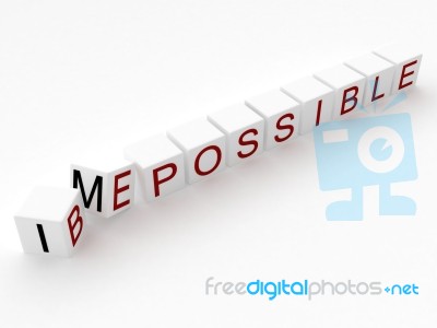 3d Image Changing The Word Impossible To Be Possible Stock Image… Stock Image