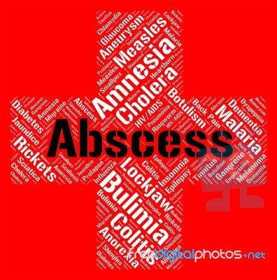 Abscess Word Represents Ill Health And Abcesses Stock Image