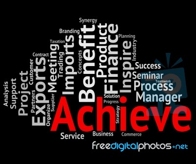 Achieve Word Shows Winner Succeed And Achieving Stock Image